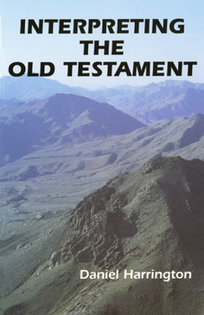 Interpreting the Old Testament: A Practical Guide - Book #1 of the Old Testament Message