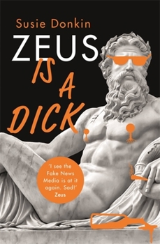 Hardcover Zeus Is a Dick Book