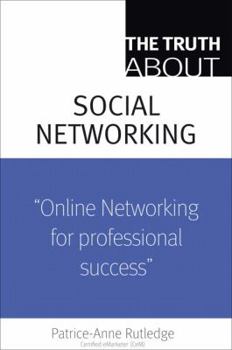Paperback The Truth about Profiting from Social Networking Book