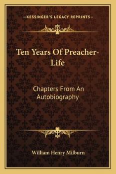 Paperback Ten Years Of Preacher-Life: Chapters From An Autobiography Book