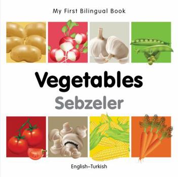 Board book My First Bilingual Book-Vegetables (English-Turkish) Book