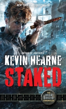 Mass Market Paperback Staked: The Iron Druid Chronicles, Book Eight Book