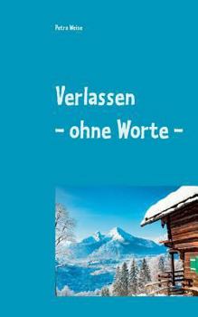 Paperback Verlassen - ohne Worte -: Roman [German] Book