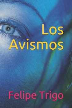 Los Avismos (Spanish Edition)