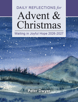 Paperback Waiting in Joyful Hope 2026-2027: Daily Reflections for Advent and Christmas Book