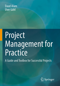 Paperback Project Management for Practice: A Guide and Toolbox for Successful Projects Book