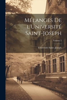 Paperback Mélanges de l'Université Saint-Joseph; Volume 2 [French] Book