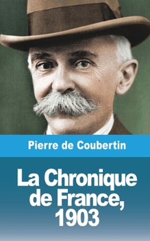 Paperback La Chronique de France, 1903 [French] Book