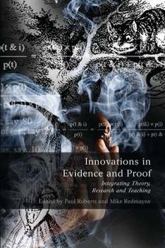 Hardcover Innovations in Evidence and Proof: Integrating Theory, Research and Teaching Book