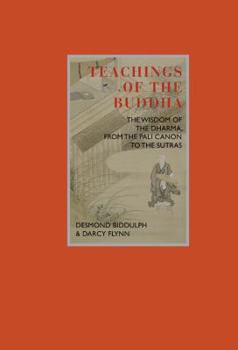 Hardcover Teachings of the Buddha: The Wisdom of the Dharma, from the Pali Canon to the Sutras Book