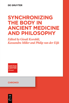Paperback Synchronizing the Body in Ancient Medicine and Philosophy Book
