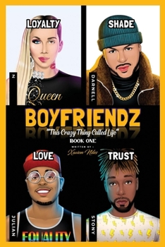 Paperback Boyfriendz: This Crazy Thing Called Life: Book One Volume 1 Book
