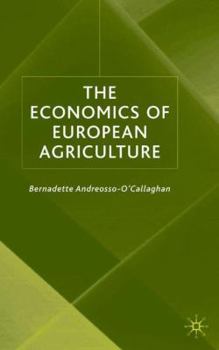 Hardcover The Economics of European Agriculture Book