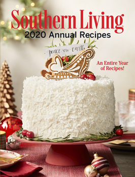 Hardcover Southern Living 2020 Annual Recipes: An Entire Year of Recipes Book