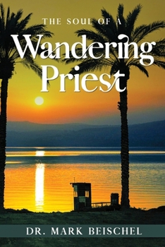 Paperback The Soul of a Wandering Priest Book