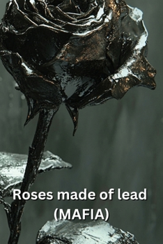 Paperback Roses made of lead (MAFIA) Book