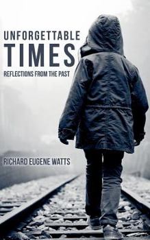 Paperback Unforgettable Times: Reflections from the Past Book