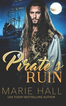 Pirate's Ruin - Book #3 of the Master and Command Her