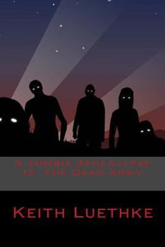 Paperback A Zombie Apocalypse 12: The Dead Army Book