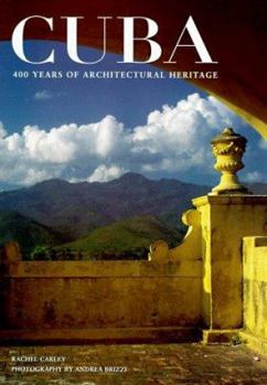 Hardcover Cuba: 400 Years of Architectural Heritage Book