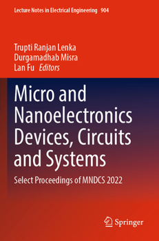 Paperback Micro and Nanoelectronics Devices, Circuits and Systems: Select Proceedings of Mndcs 2022 Book
