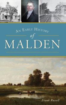 Hardcover An Early History of Malden Book