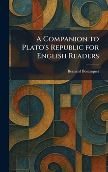 A Companion to Plato's Republic for English Readers