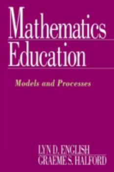 Paperback Mathematics Education: Models and Processes Book