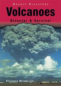 Library Binding Volcanoes: Disaster & Survival Book