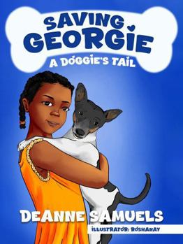 Paperback Saving Georgie: A Doggie's Tail (The Georgie Books) Book