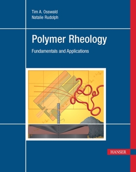 Hardcover Polymer Rheology: Fundamentals and Applications Book