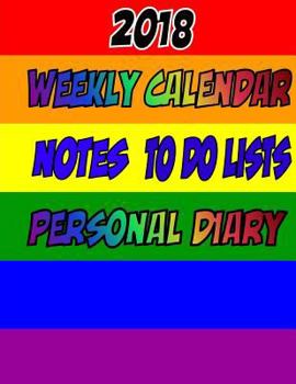 Paperback 2018 Calendar, Notes and To Do List, Birthday Notes Personal Contact: Calendar for that Gay Friend Book