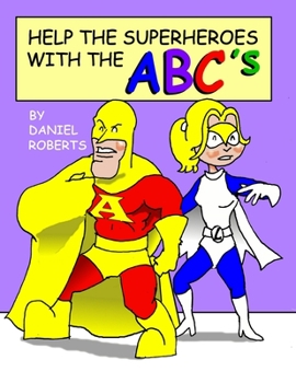 Paperback Help the Superheroes with the ABCs Book