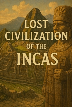 Paperback Lost Civilization of the Incas Book