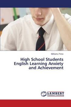 Paperback High School Students English Learning Anxiety and Achievement Book