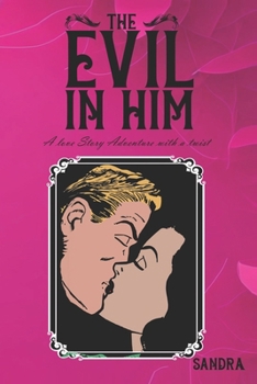 Paperback The Evil In Him Book