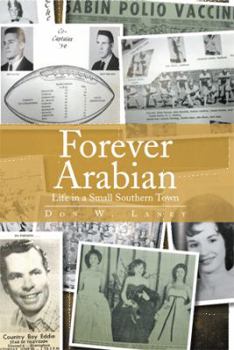 Paperback Forever Arabian: Life in a Small Southern Town Book