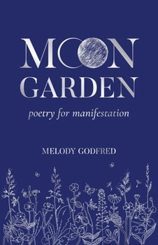 Paperback Moon Garden: Poetry for Manifestation Book