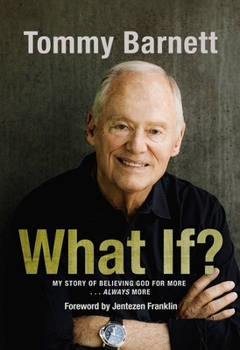 Hardcover What If?: My Story of Believing God for More... Always More Book