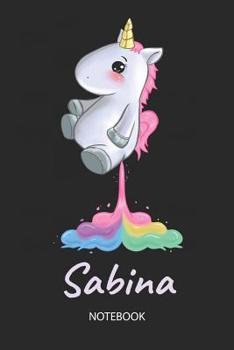 Paperback Sabina - Notebook: Blank Ruled Personalized & Customized Name Rainbow Farting Unicorn School Notebook Journal for Girls & Women. Funny Un Book