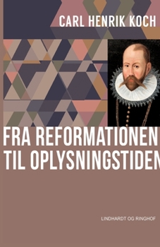Fra reformationen til oplysningstiden