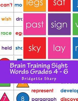 Paperback Brain Training Sight Words Grades 4 - 6: A Whole Brain Approach to Reading Book