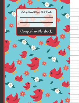 Paperback Composition Notebook: Pretty Floral and Bloom College Ruled Back to School Notebook for Girls, Kids, School, Students and Teachers Book