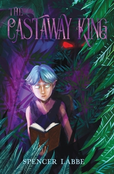 Paperback The Castaway King: Book One Book