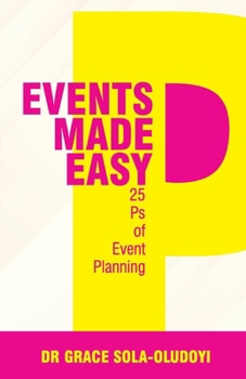 Paperback Events Made Easy: 25 Ps of Event Planning Book