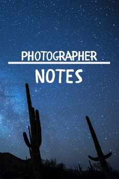 Paperback Photographer Notes: Photographer Career School Graduation Gift Journal / Notebook / Diary / Unique Greeting Card Alternative Book