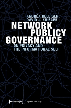 Paperback Network Publicy Governance: On Privacy and the Informational Self Book