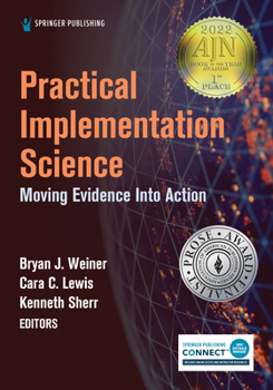 Paperback Practical Implementation Science: Moving Evidence into Action Book
