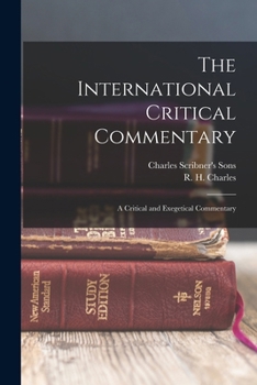 Paperback The International Critical Commentary: A Critical and Exegetical Commentary Book