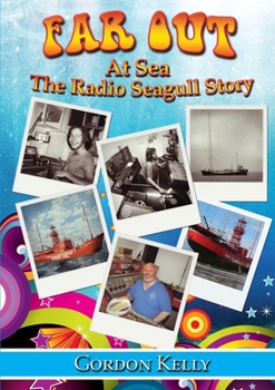 Paperback Far Out at Sea - The Radio Seagull Story Book